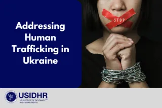 Addressing Human Trafficking in Ukraine