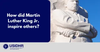 How did Martin Luther King Jr. inspire others?