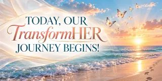 Today, Our TransformHER Journey Begins!
