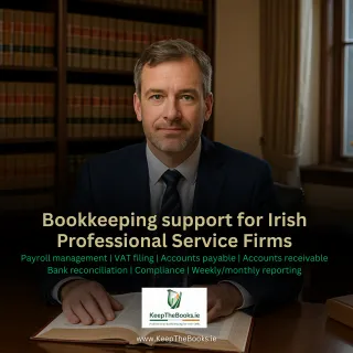 Bookkeeping for Irish Professional Services: Stay Focused on Clients, Not Admin