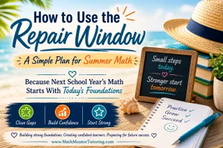 How to Use the Repair Window: A Simple Plan for Math