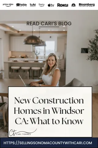 New Construction Homes in Windsor CA: What Buyers Need to Know Before You Buy