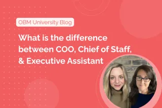 What is the difference between Chief Operating Officer, Chief Of Staff and Executive Assistant?