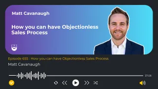 How you can have Objectionless Sales Process