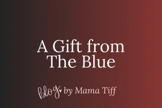 A Gift from The Blue