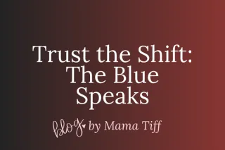 The Blue Has a Message: Everything is About to Change