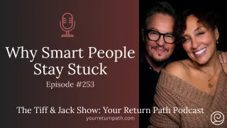 253 - Why Smart People Stay Stuck
