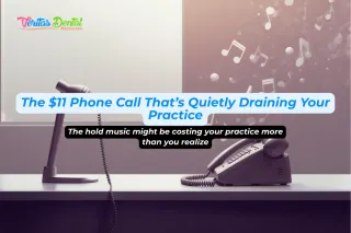 The $11 Phone Call That’s Quietly Draining Your Practice