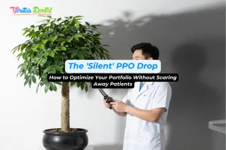 The 'Silent' PPO Drop: How to Optimize Your Portfolio Without Scaring Away Patients