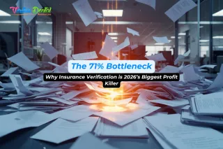 The 71% Bottleneck: Why Insurance Verification is 2026’s Biggest Profit Killer