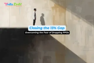 Closing the 13% Gap: Overcoming the Fear of Dropping PPOs