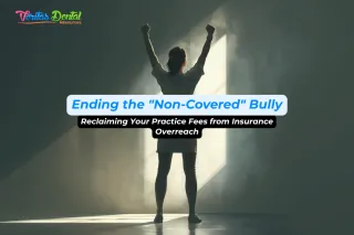 Ending the "Non-Covered" Bully: Reclaiming Your Practice Fees from Insurance Overreach