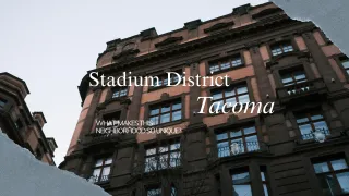 Living in Stadium District Tacoma: What Makes This Neighborhood So Unique?