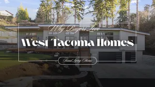 Why Buyers Love West Tacoma Homes