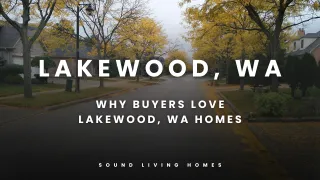 Why Buyers Love Lakewood, WA Homes