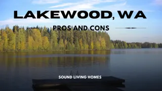 Pros and Cons of Living in Lakewood, WA