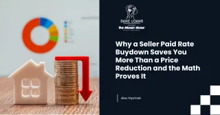 Why a Seller Paid Rate Buydown Saves You More Than a Price Reduction and the Math Proves It