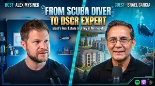 From Isla Mujeres Scuba Instructor to Minnesota DSCR Specialist: Alex Mysinek Talks Investing With Israel