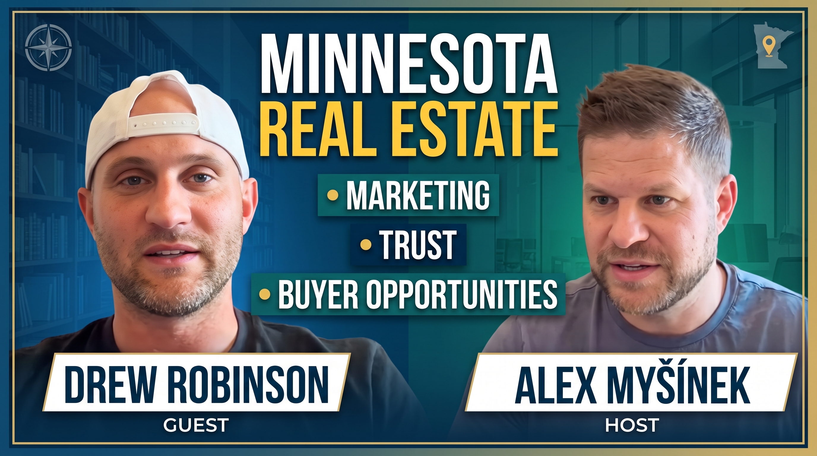Worship Pastor and Real Estate Agent: Alex Mysinek Talks Minnesota Market and Marketing With Drew Robinson