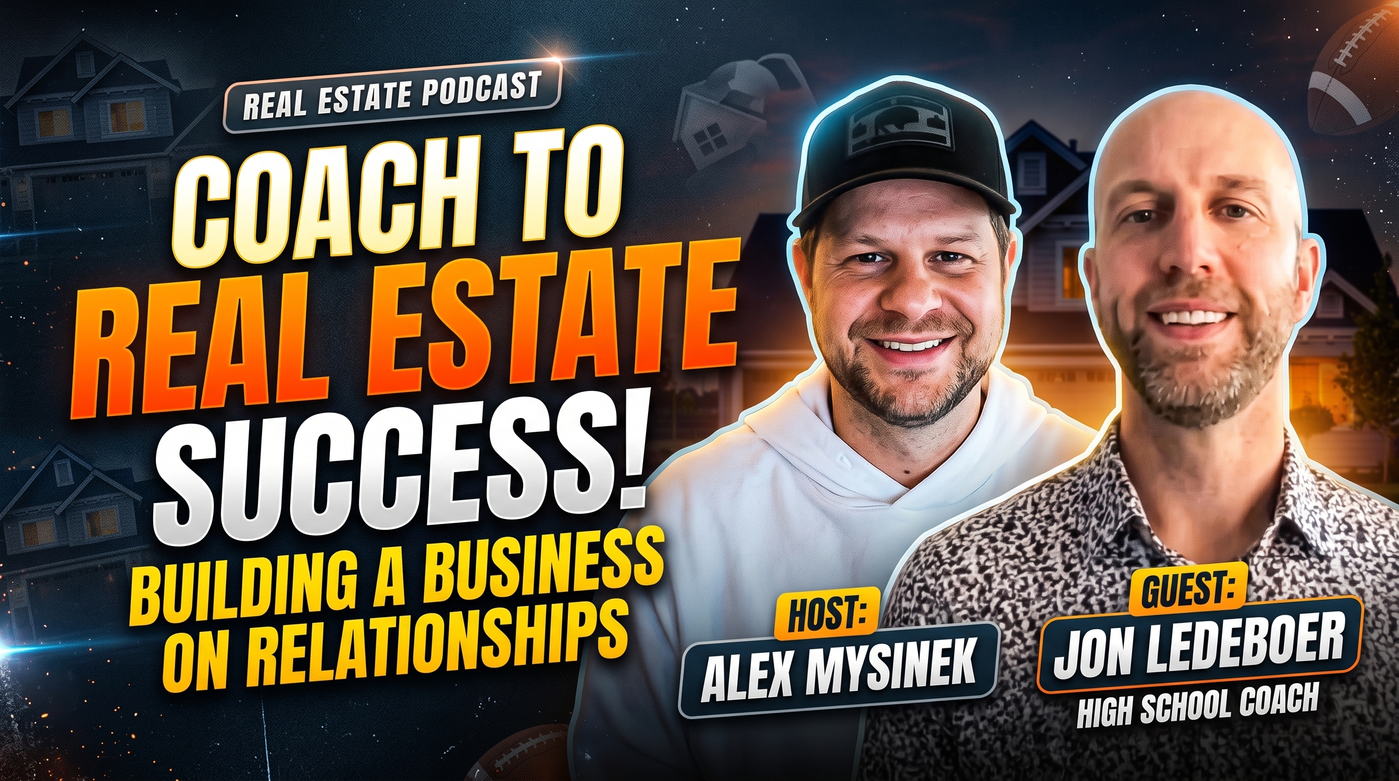 Beyond the Listing: Alex Mysinek Talks Agent Coaching and Relationship Building With Jon Ledeboer of KW