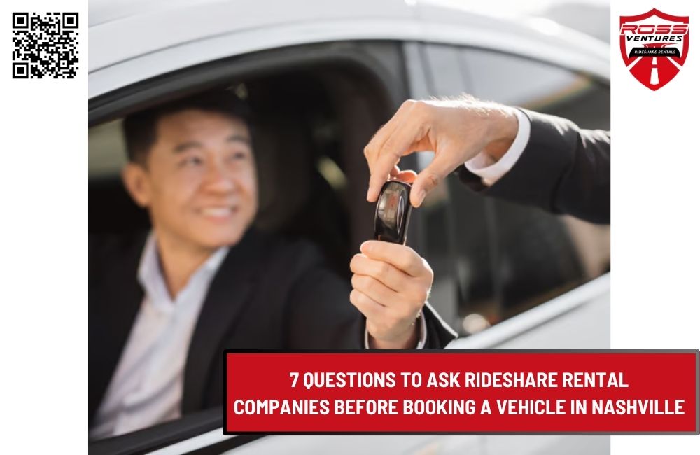7 Questions To Ask Rideshare Rental Companies Before Booking A Vehicle In Nashville