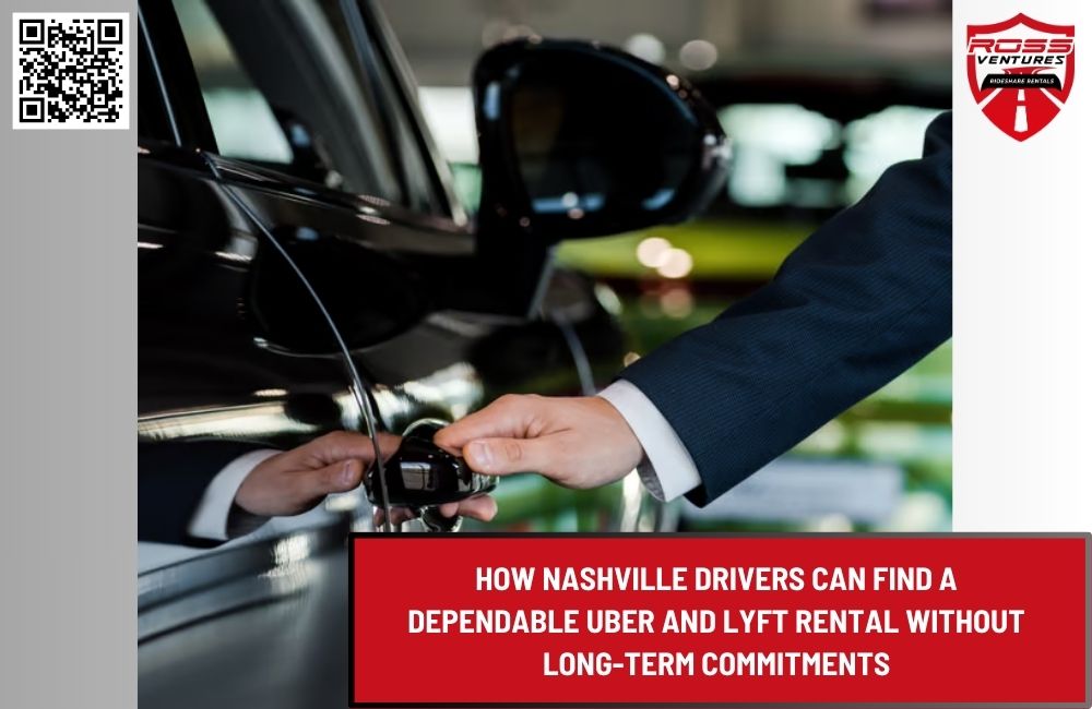 How Nashville Drivers Can Find a Dependable Uber and Lyft Rental Without Long-Term Commitments