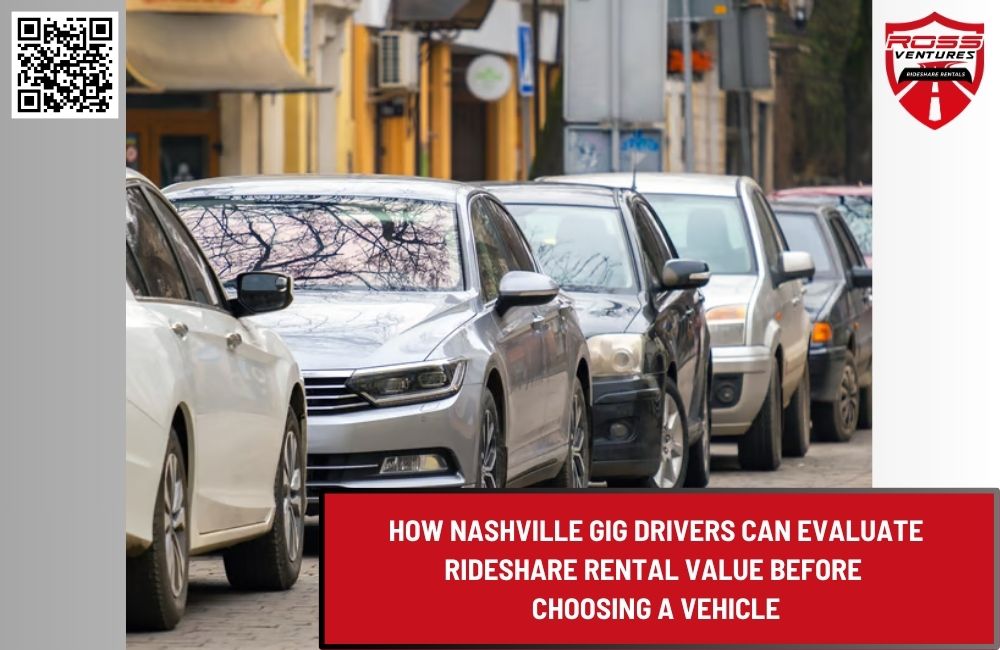 How Nashville Gig Drivers Can Evaluate Rideshare Rental Value Before Choosing a Vehicle