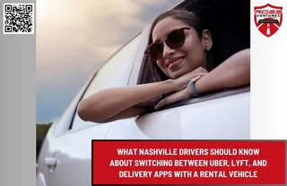 What Nashville Drivers Should Know About Switching Between Uber, Lyft, and Delivery Apps With a Rental Vehicle