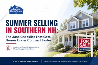 Summer Selling in Southern NH: The June Checklist That Gets Homes Under Contract Faster