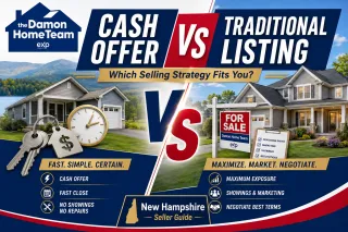 Cash Offer vs. Traditional Listing in New Hampshire: Which Strategy Fits Your Timeline, Repairs, and Net Proceeds?