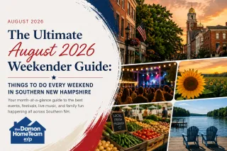 The Ultimate August 2026 Weekender Guide: Things to Do Every Weekend in Southern New Hampshire