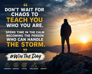 Don't Wait for Chaos to Teach You Who You Are