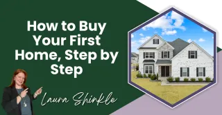 How to Buy Your First Home, Step by Step