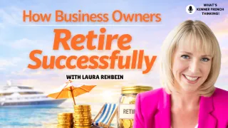How Business Owners Retire Successfully