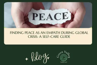 Finding Peace as an Empath During Global Crisis: A Self-Care Guide