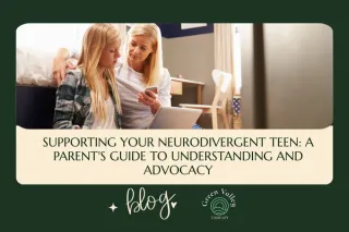 Supporting Your Neurodivergent Teen: A Parent's Guide to Understanding and Advocacy