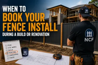 When to Book Your Fence Install During a Build or Renovation