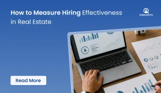 How to Measure Hiring Effectiveness in Real Estate: A Brokerage Owner's Playbook