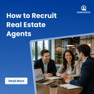 How to Recruit Real Estate Agents: The Complete 2026 Playbook