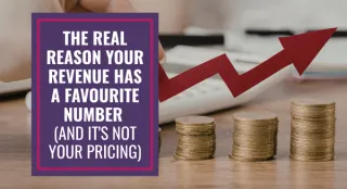 The Real Reason Your Revenue Has a Favourite Number (And It's Not Your Pricing)