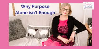 Why Purpose Alone isn't Enough