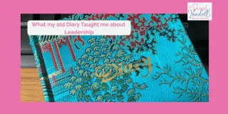 What My Old Diary Taught Me About Leadership