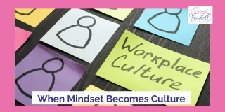 When Mindset Becomes Culture