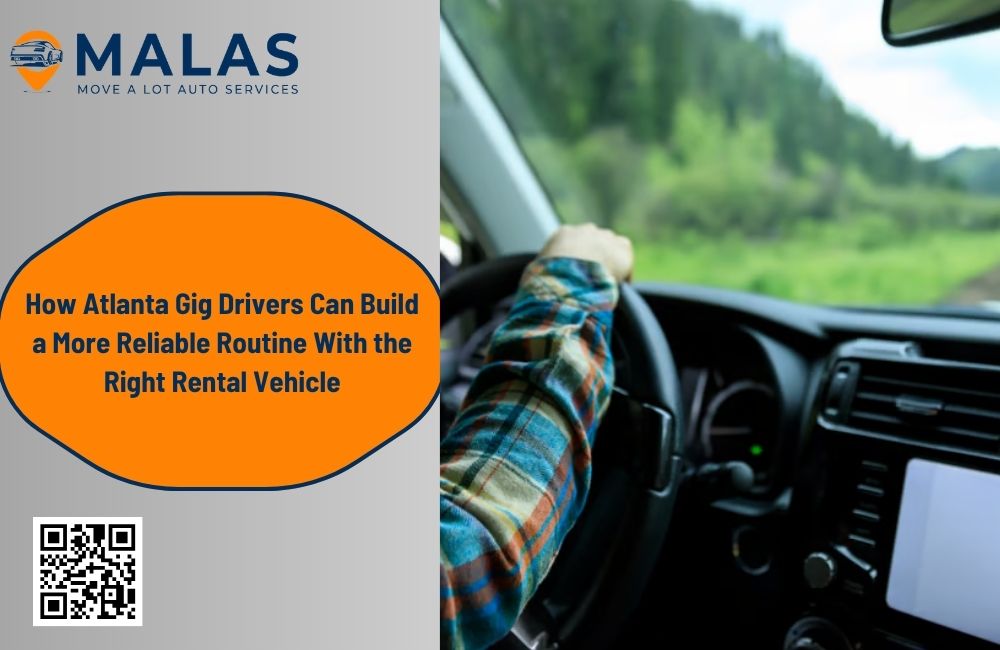 How Atlanta Gig Drivers Can Build a More Reliable Routine With the Right Rental Vehicle