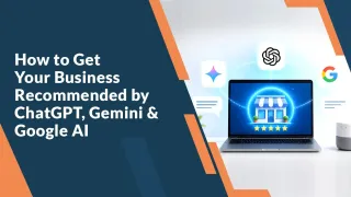 How to Get Your Business Recommended by ChatGPT, Gemini & Google AI