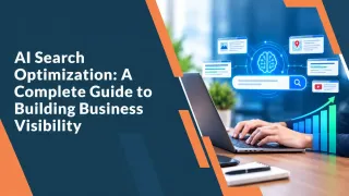 AI Search Optimization: A Complete Guide to Building Business Visibility 