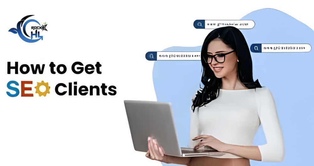 How to Get SEO Clients In 2025