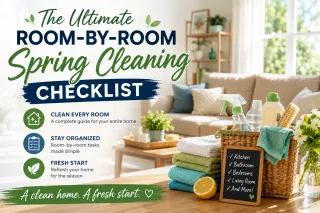 The Ultimate Room-by-Room Spring Cleaning Checklist