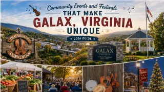 Community Events and Festivals That Make Galax, Virginia Unique (2026 Guide)