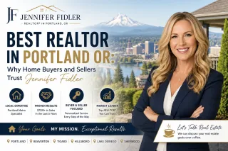 Best Realtor in Portland OR: Why Home Buyers and Sellers Trust Jennifer Fidler